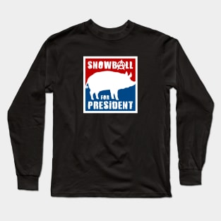 Orwell - Animal Farm - Snowball for President Long Sleeve T-Shirt